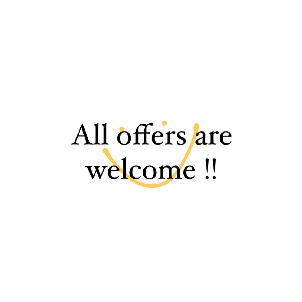 All offers are welcome :)